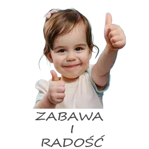 ZABAWA I RADOŚĆ